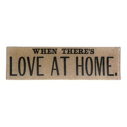 When There Is Love at Home - FINAL SALE