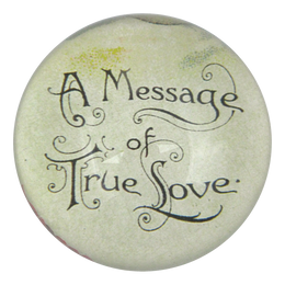 A Message of True Love - FINAL SALE