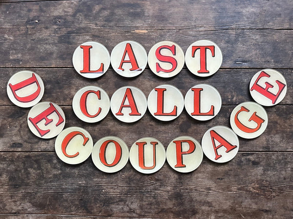 Last Chance Decoupage ... Soon to be Discontinued