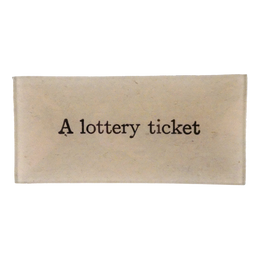 A Lottery Ticket