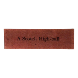 A Scotch High-Ball - FINAL SALE