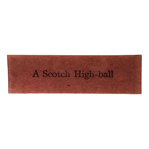 A Scotch High-Ball - FINAL SALE